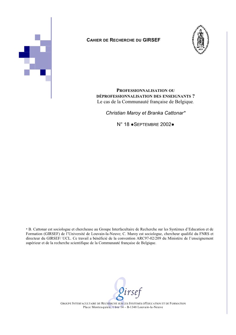 					Afficher No 18 (2002): Professionnalisation ou déprofessionnalisation des enseignants ? Le cas de la communauté française de Belgique
				