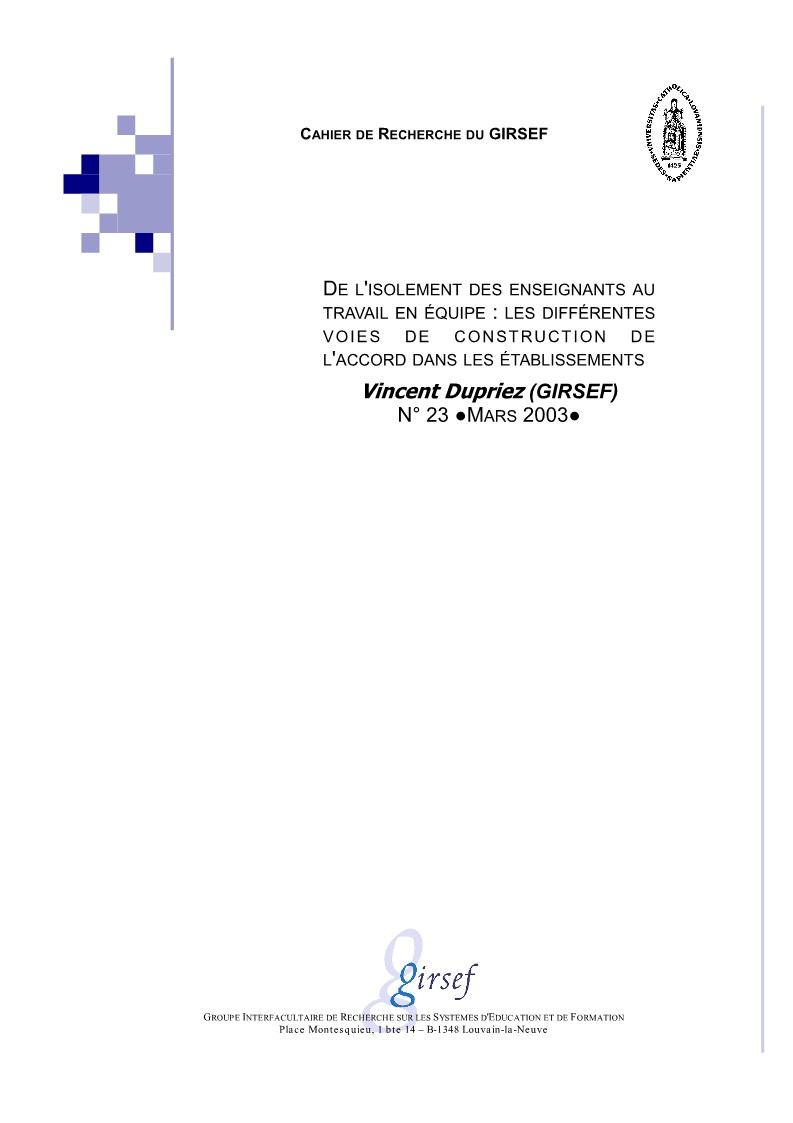 					Afficher No 23 (2003): De l’isolement des enseignants au travail en équipe :les différentes voies de construction de l’accord dans les établissements
				