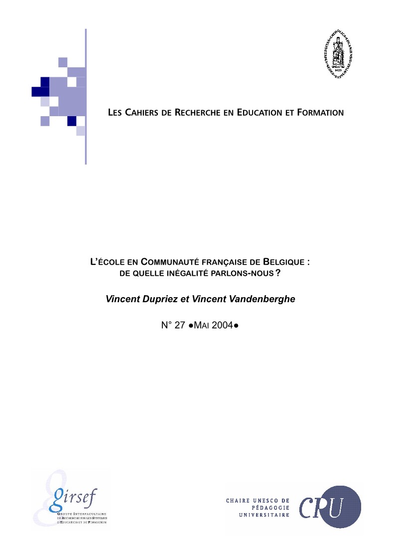 					Afficher No 27 (2004): L’école en communauté française de Belgique : de quelle inégalité parlons-nous ?
				