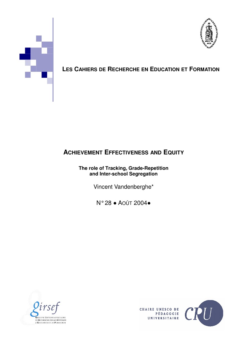 					Afficher No 28 (2004): Achievement Effectiveness and Equity. The role of Tracking, Grade-Repetition and Inter-school Segregation
				