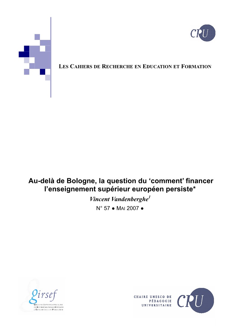 					Afficher No 57 (2007): Au-delà de Bologne, la question du ‘comment’ financer l’enseignement supérieur européen persiste
				