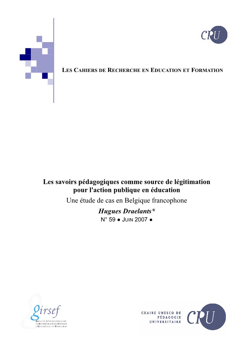 					Afficher No 59 (2007): Les savoirs pédagogiques comme source de légitimation pour l'action publique en éducation. Une étude de cas en Belgique francophone
				