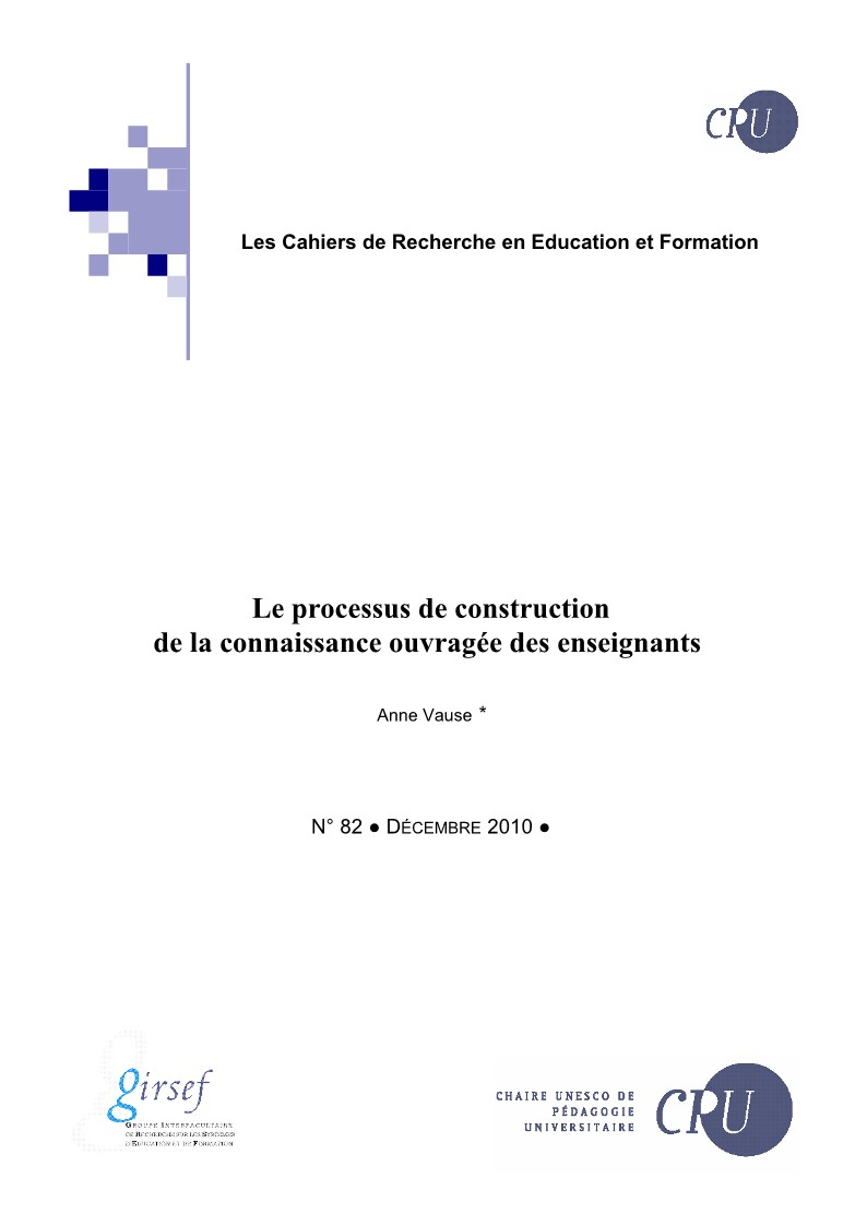 					Afficher No 82 (2010): Le processus de construction de la connaissance ouvragée des enseignants
				