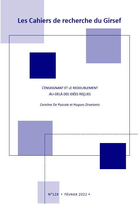 					Afficher No 128 (2022): L'enseignant et le redoublement. Au-delà des idées reçues
				