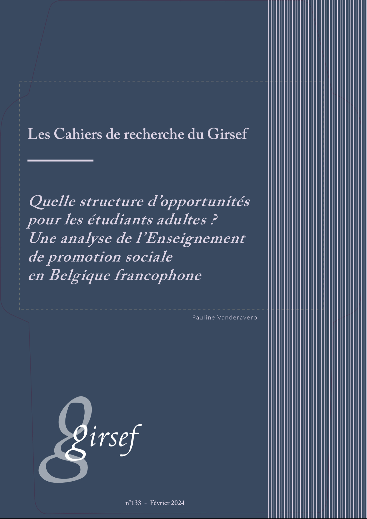 					Afficher No 133 (2024): Quelle structure d’opportunités pour les étudiants adultes ?  Une analyse de l’Enseignement de promotion sociale en Belgique francophone
				