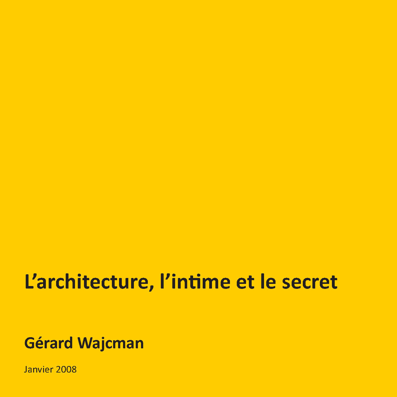 L'architecture, l'intime et le secret