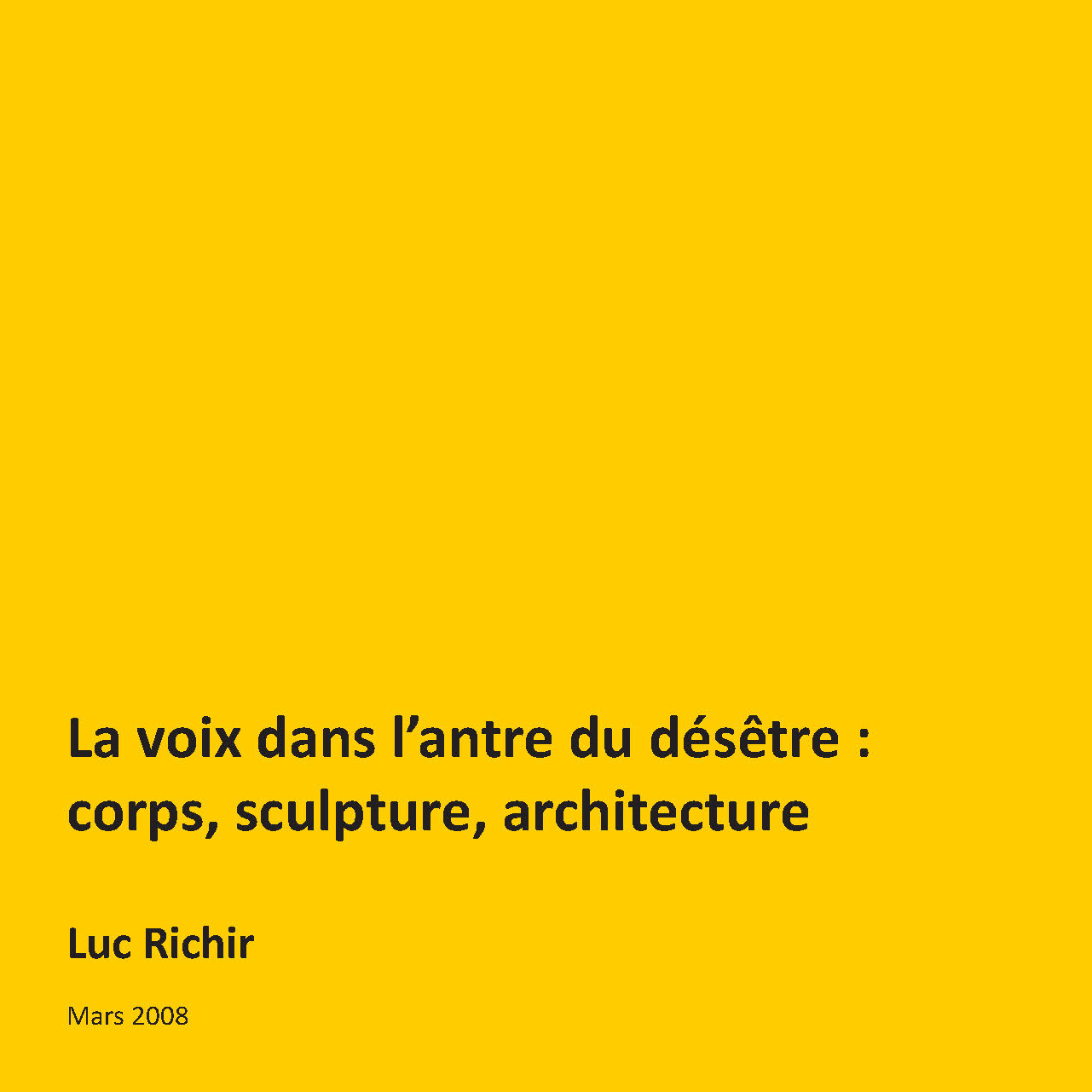 La voix dans l'antre du désêtre